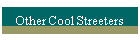 Other Cool Streeters