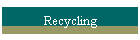 Recycling